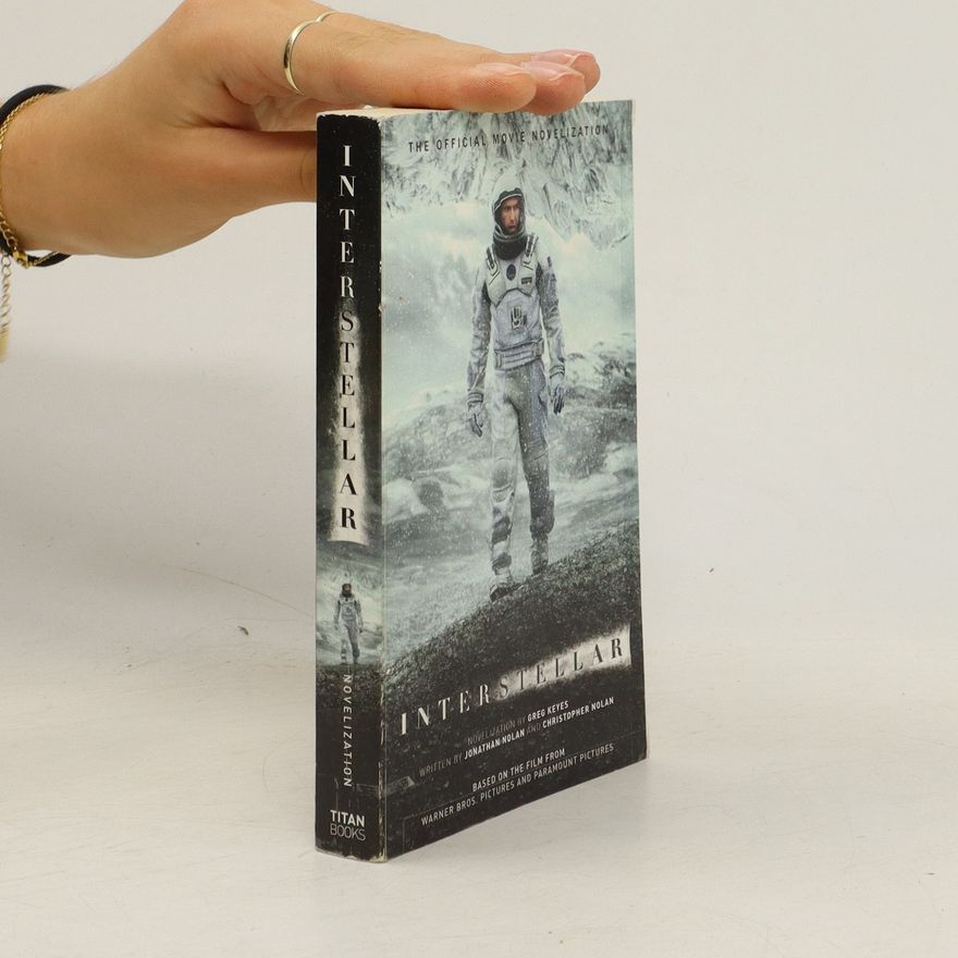 J. Gregory Keyes Interstellar: The Official Movie Novelization