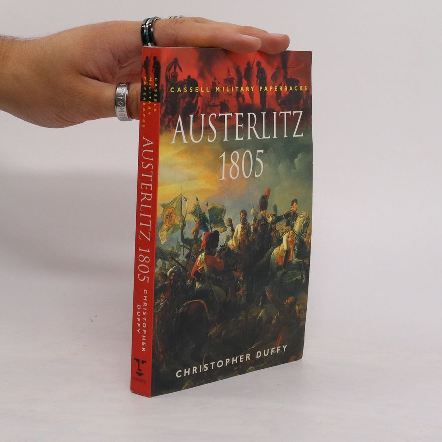 Christopher Duffy Austerlitz 1805