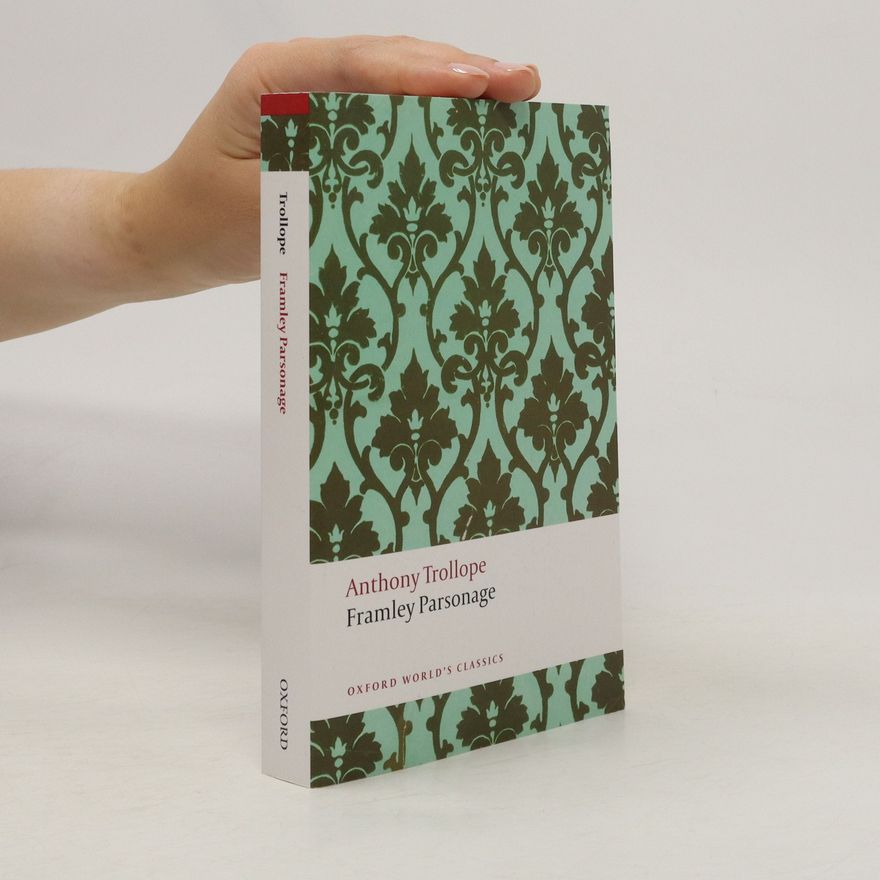 Anthony Trollope Framley Parsonage
