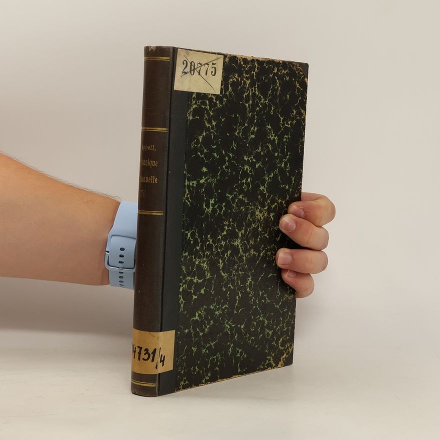 Paul Emile Appell Traité de mécanique rationnelle. Tome 4