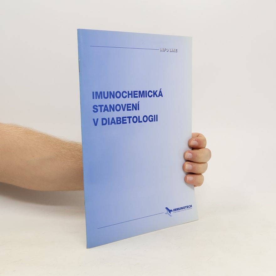 Collectif d'auteurs Imunochemická stanovení v diabetologii