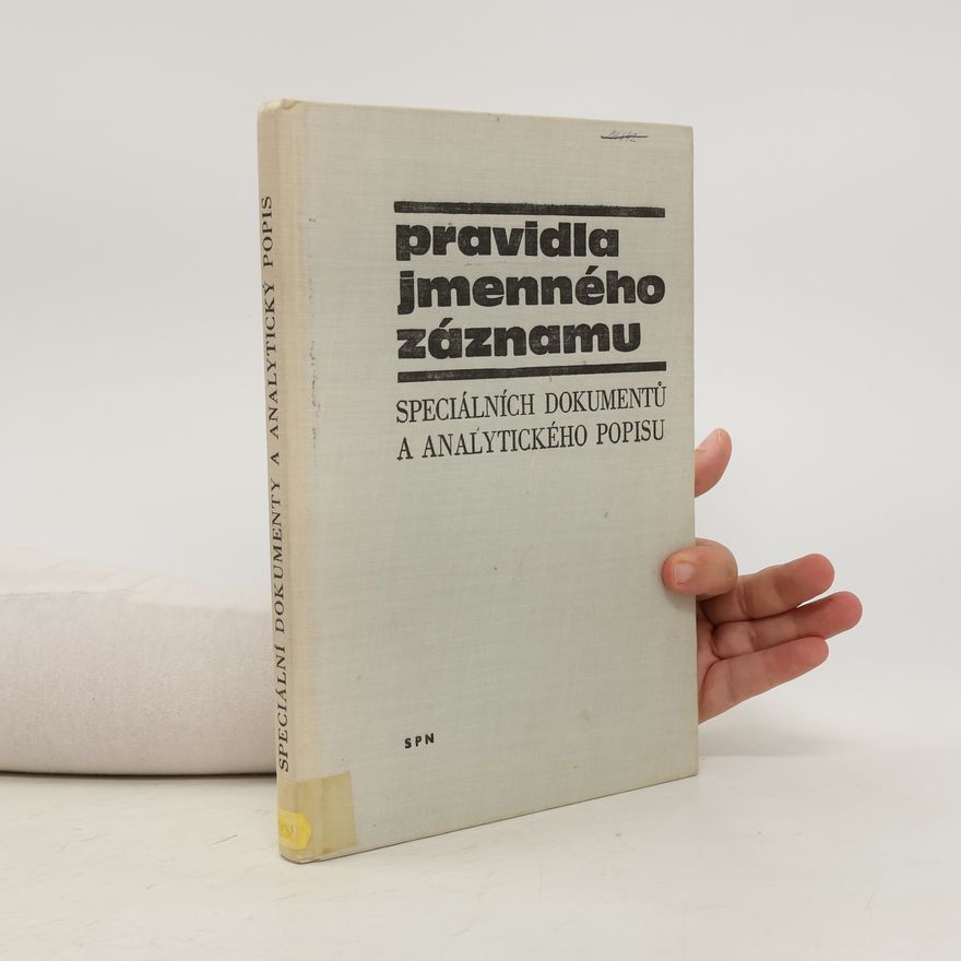 Hana Vodičková Pravidla jmenného záznamu speciálních dokumentů a analytického popisu