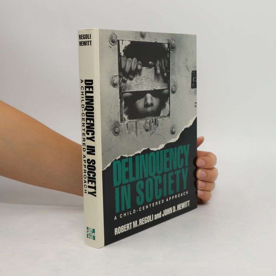 John D. Hewitt Delinquency in Society