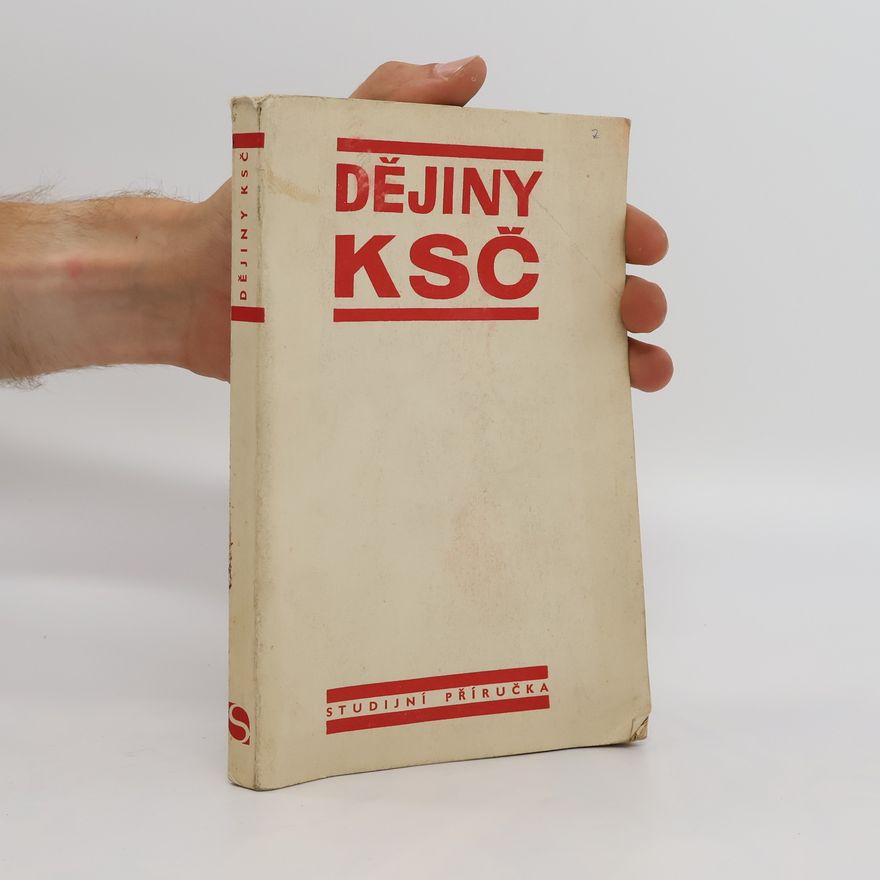 Autorenkollektiv Dějiny KSČ