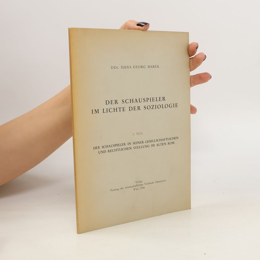 Hans Georg Marek Der Schauspieler im Lichte der Soziologie. 2. Teil