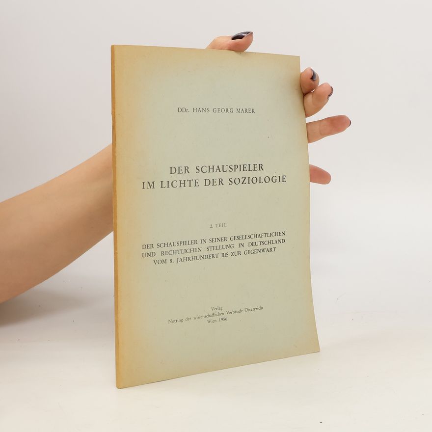 Hans Georg Marek Der Schauspieler im Lichte der Soziologie 1