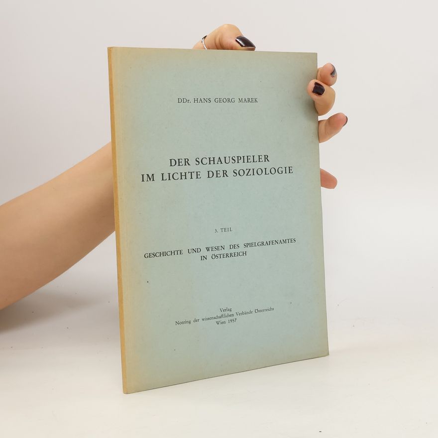 Hans Georg Marek Der Schauspieler im Lichte der Soziologie. 3. Teil