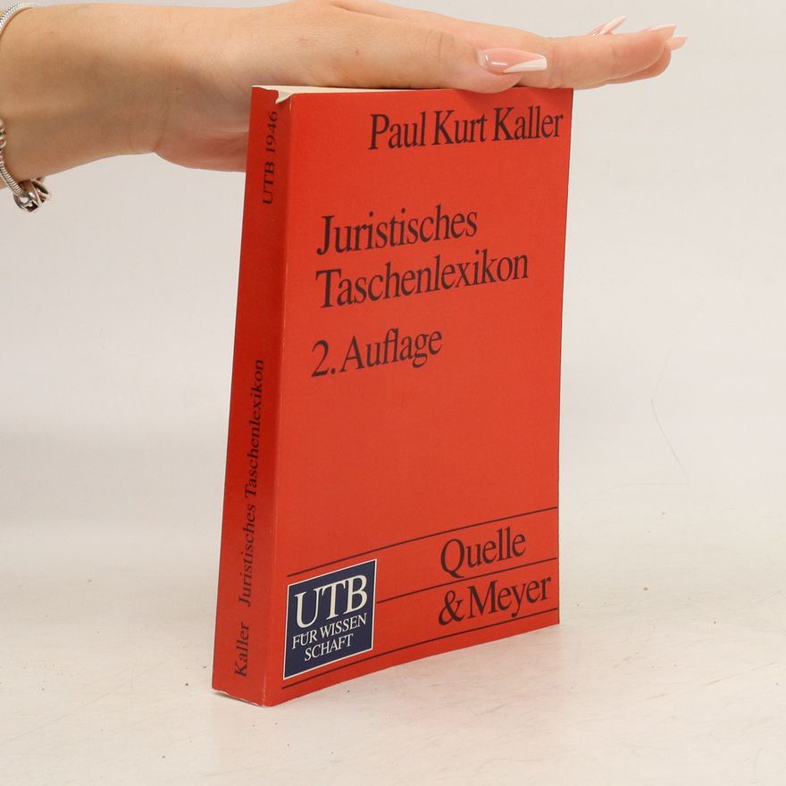 Paul Kaller Juristisches Taschenlexikon