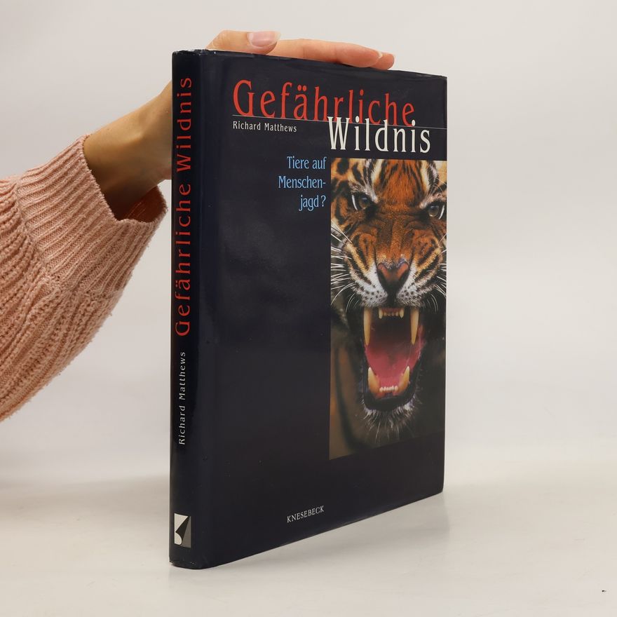 Richard Matthews Gefährliche Wildnis