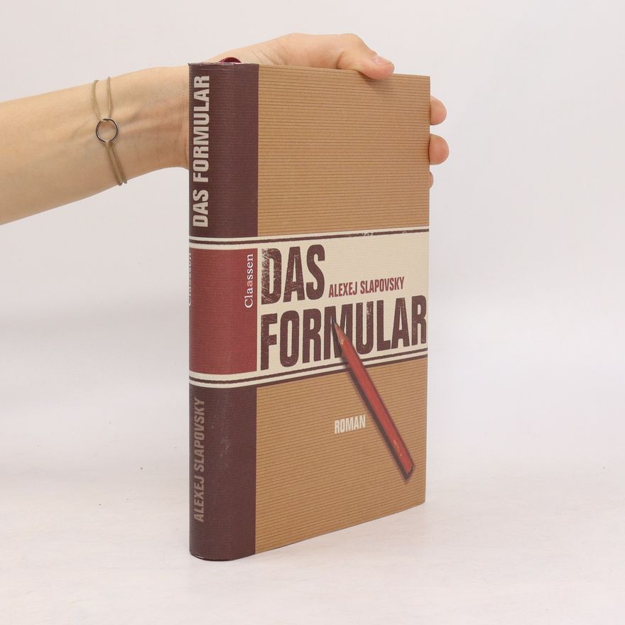 Aleksej Ivanovič Slapovskij Das Formular