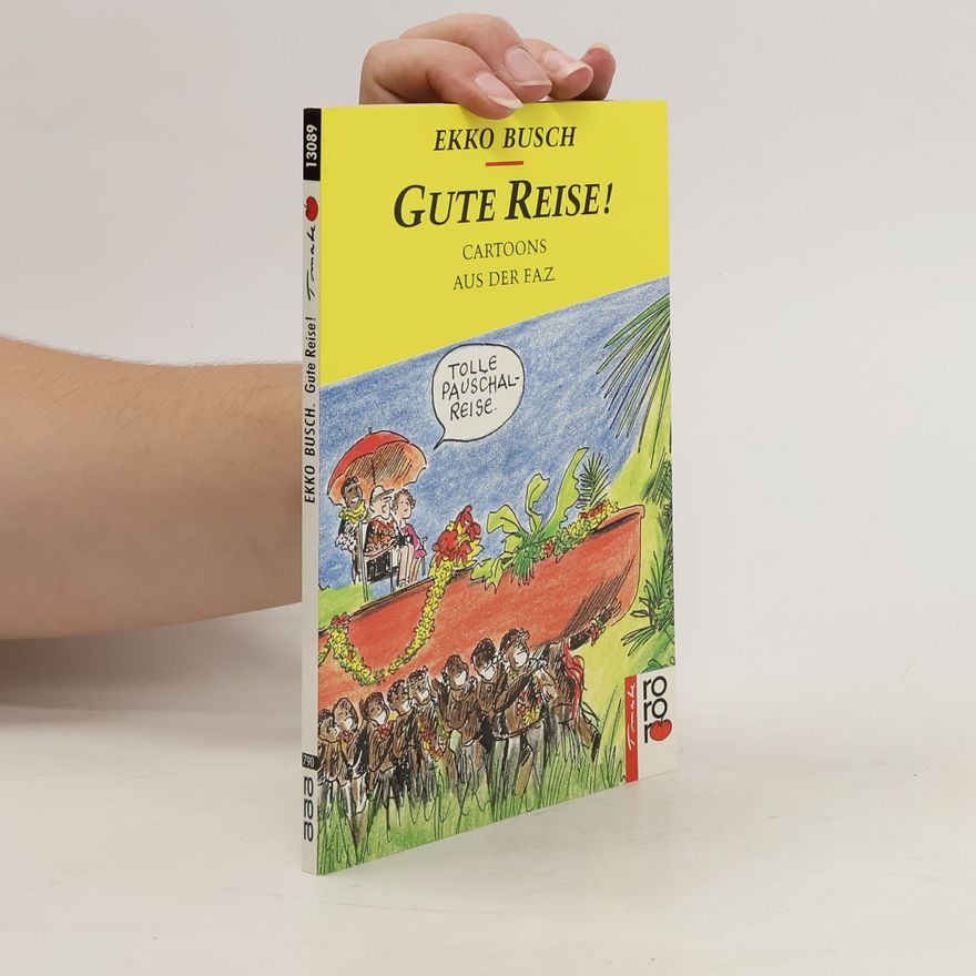 Ekko Busch Gute Reise!