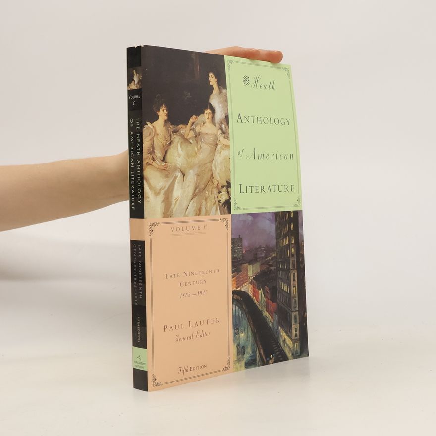 Richard Yarborough The Heath Anthology of American Literature. Volume C