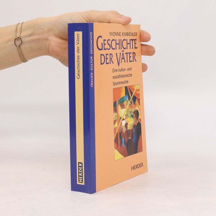 Yvonne Knibiehler Geschichte der Väter