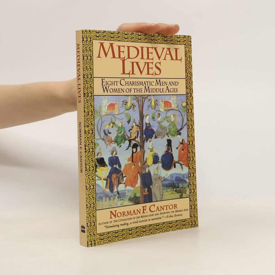 Norman F. Cantor Medieval Lives