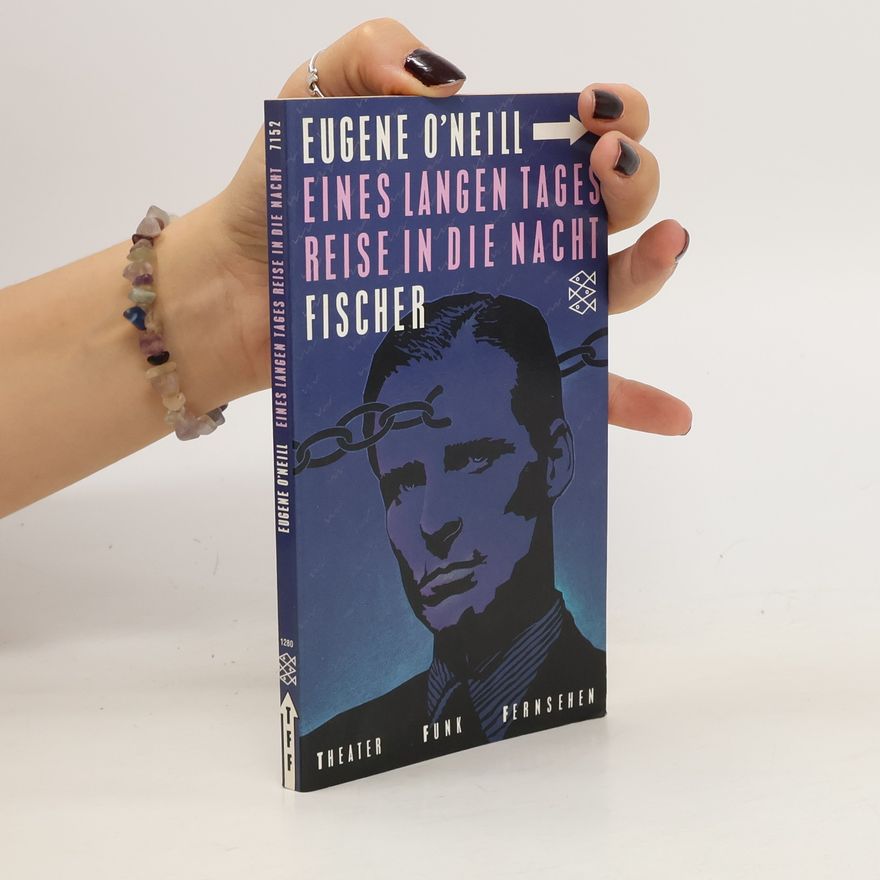 Eugene O'Neill Eines langen Tages Reise in die Nacht