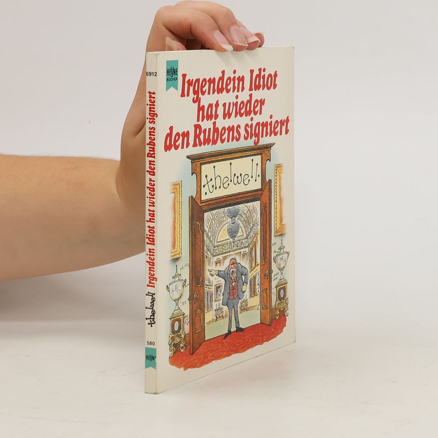 Norman Thelwell Irgendein Idiot hat wieder den Rubens signiert