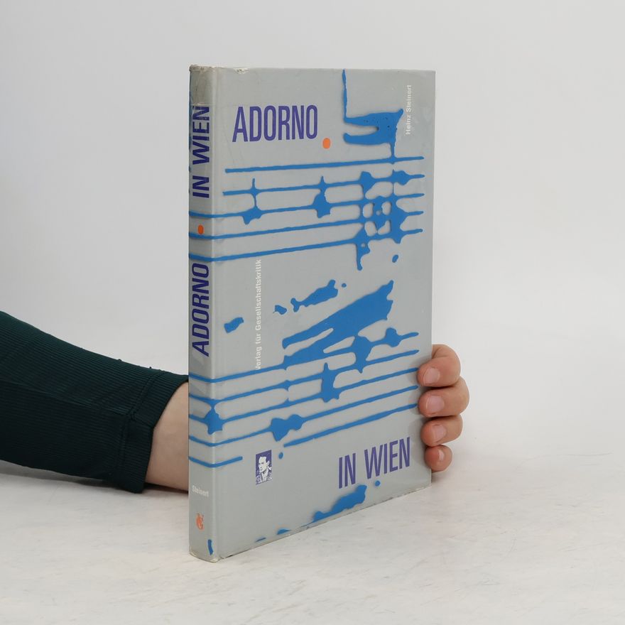 Heinz Steinert Adorno in Wien