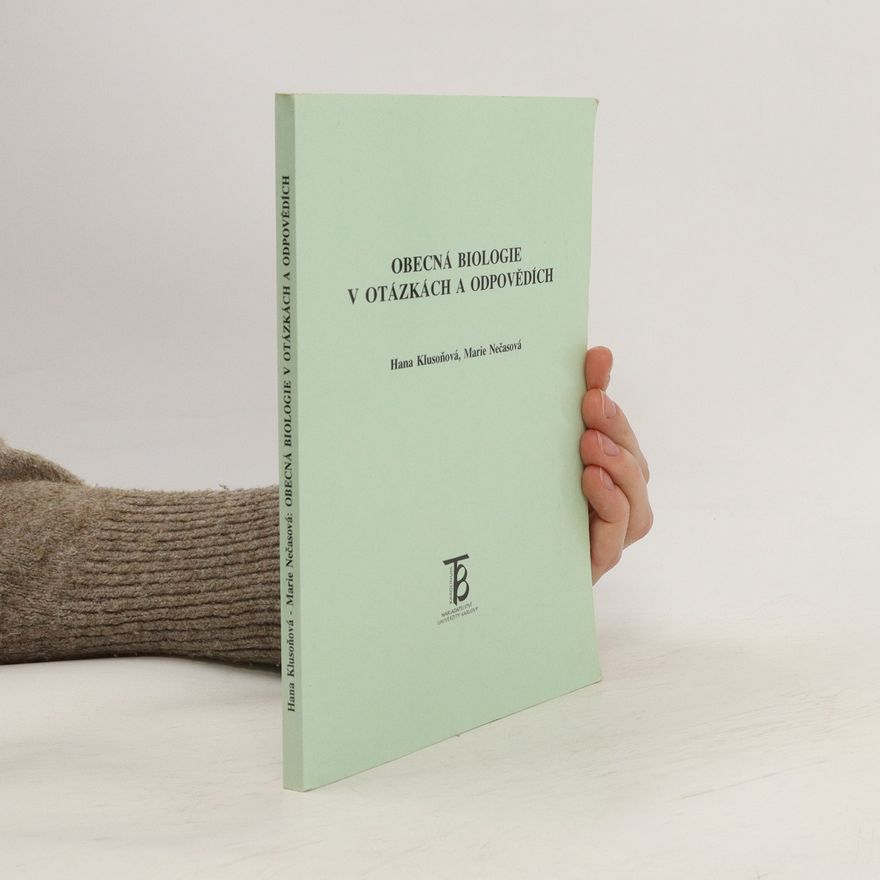 Marie Nečasová Obecná biologie v otázkách a odpovědích