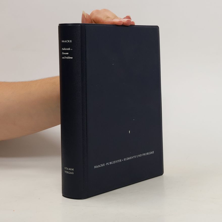 Wilmont Haacke Publizistik. Elemente und Probleme