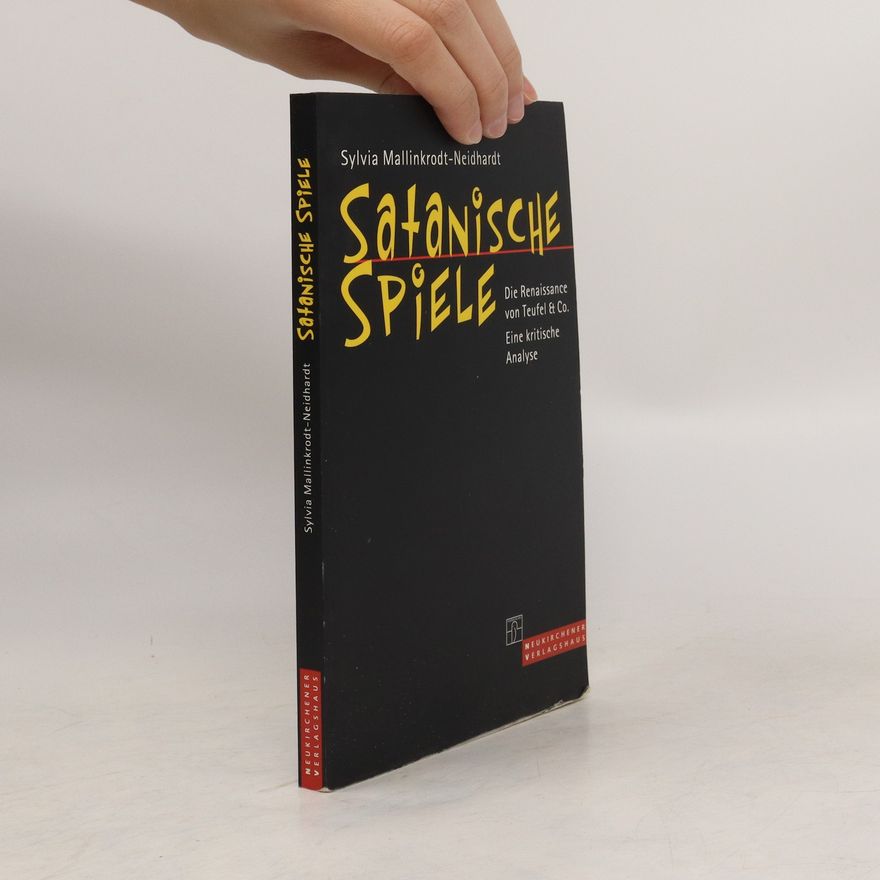 Sylvia Mallinkrodt-Neidhardt Satanische Spiele