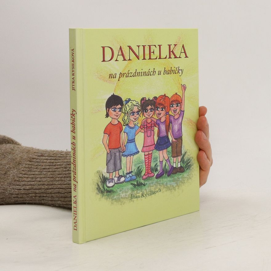 Daniela Boháčová Danielka na prázdninách u babičky
