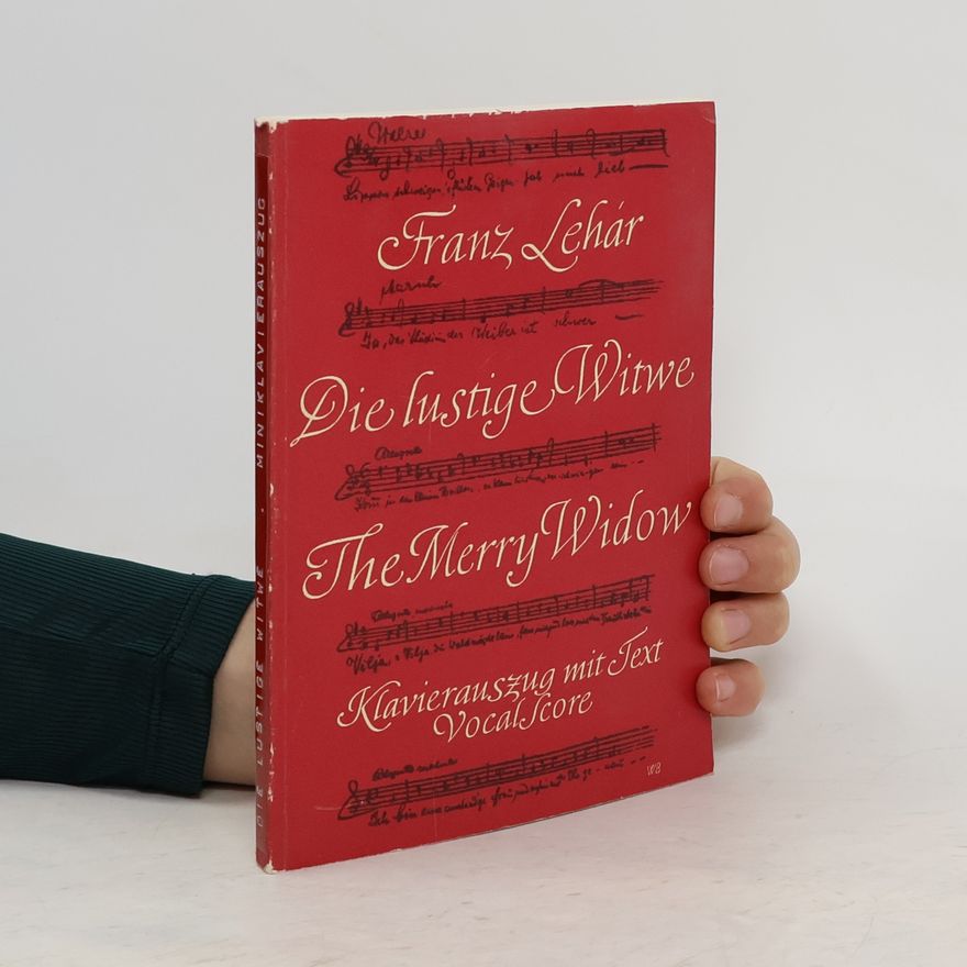 Franz Lehár Die Lustige Witwe