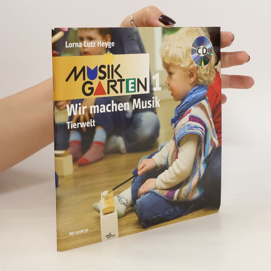 Lorna Lutz Heyge Musik Garten [Musikgarten] 1 - Wir machen Musik - Tierwelt