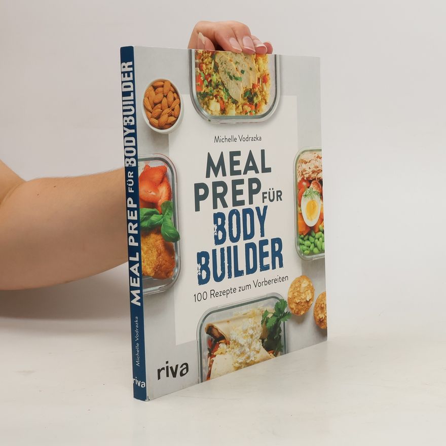 Michelle Vodrazka Meal Prep für Bodybuilder