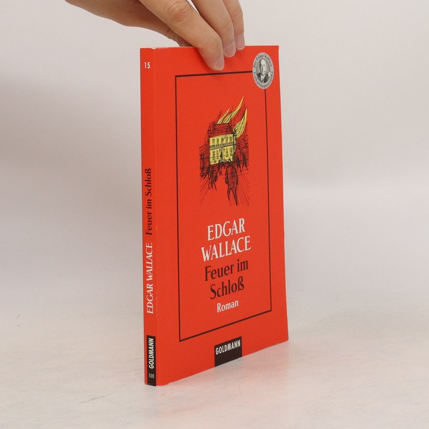 Edgar Wallace Feuer im Schloß.