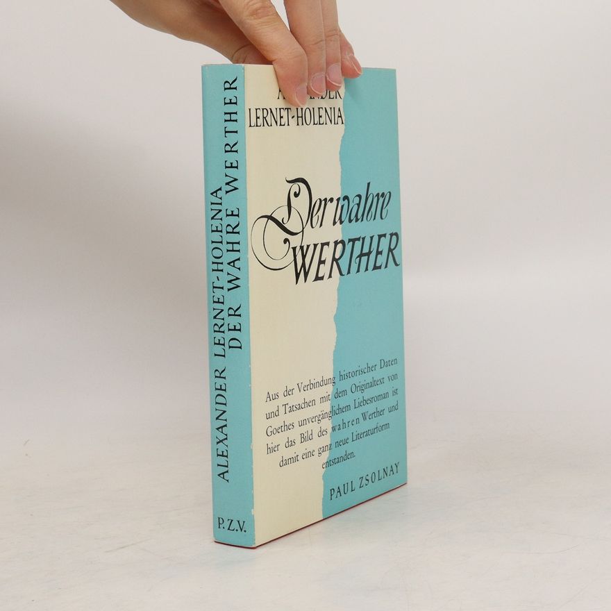 Alexander Lernet-Holenia Der wahre Werther