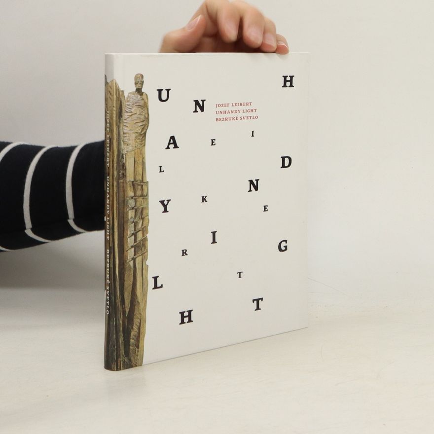 Jozef Leikert Unhandy Light