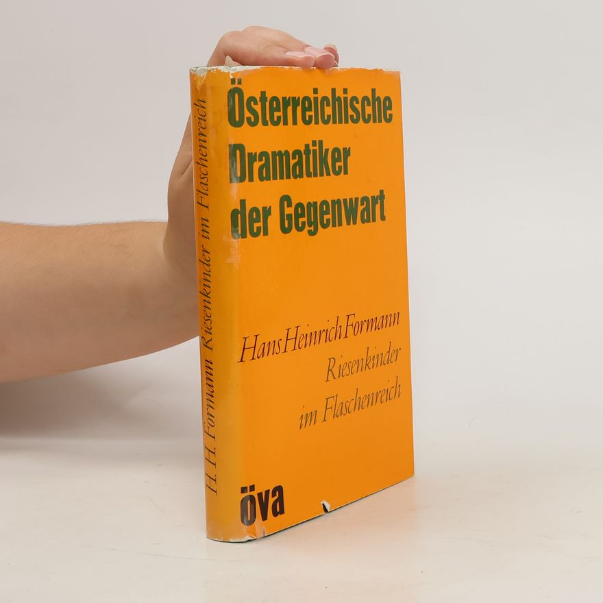 Hans Heinrich Formann Österreichische Dramatiker der Gegenwart