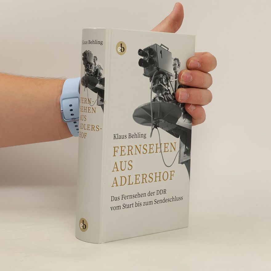 Klaus Behling Fernsehen aus Adlershof