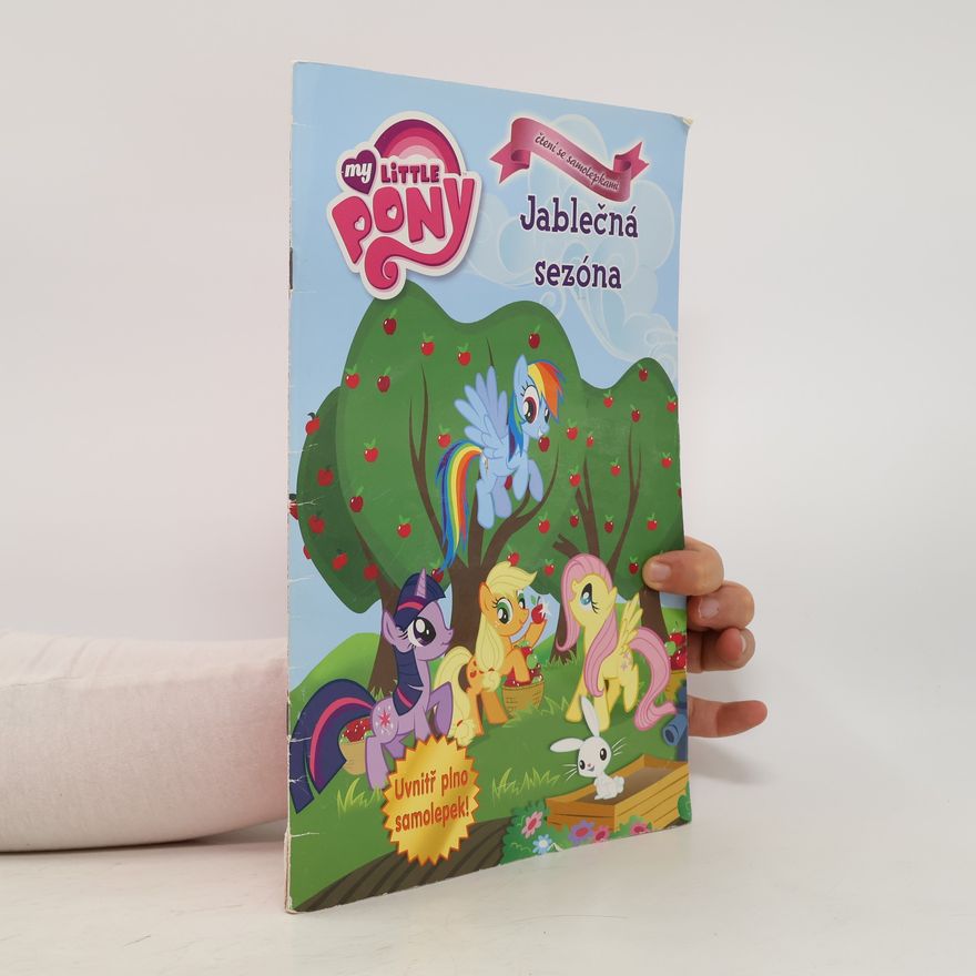Various authors My Little Pony čtení se samolepkami. Jablečná sezóna