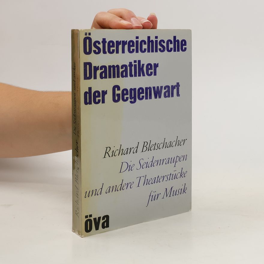 Richard Bletschacher Österreichische Dramatiker der Gegenwart