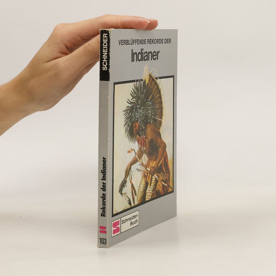 Autorenkollektiv Verblüffende rekorde der Indianer