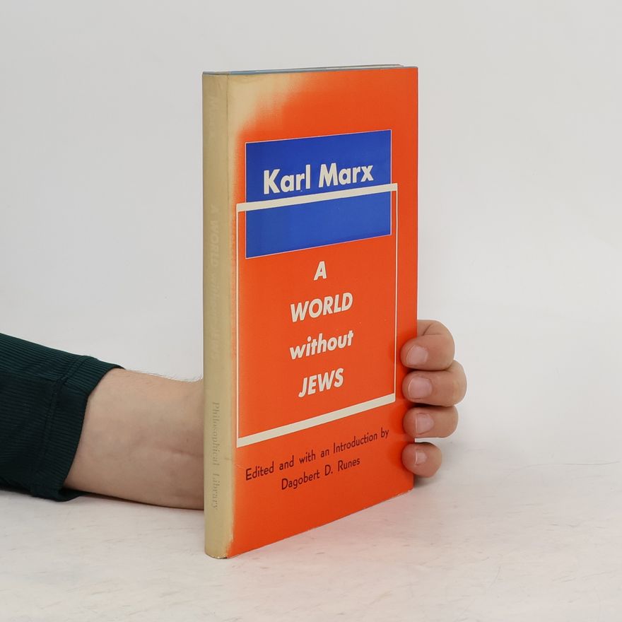 Karl Marx A World Without Jews