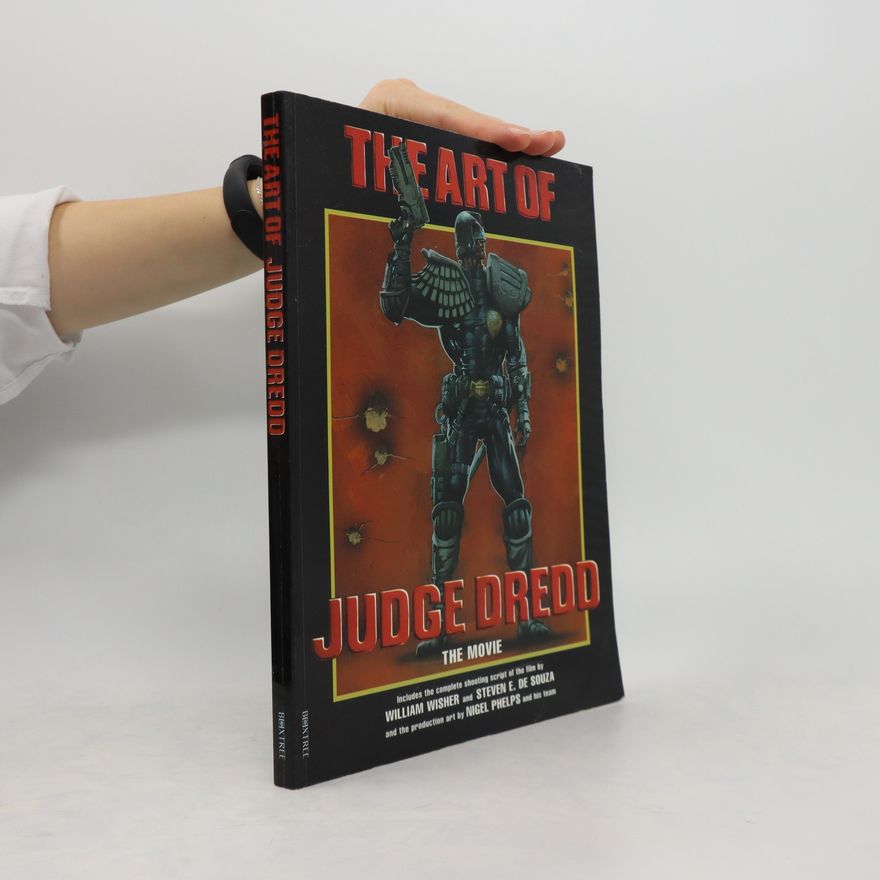 Steven E. De Souza The Art of Judge Dredd