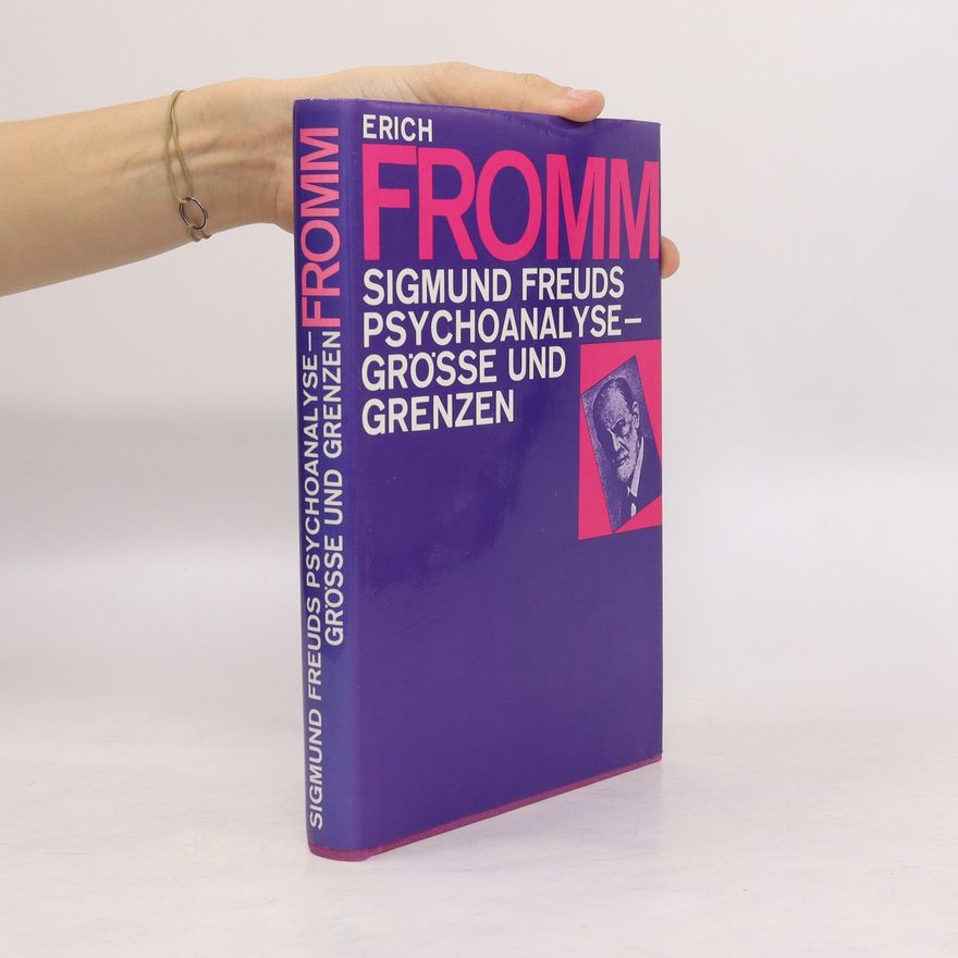 Erich Fromm Sigmund Freuds Psychoanalyse