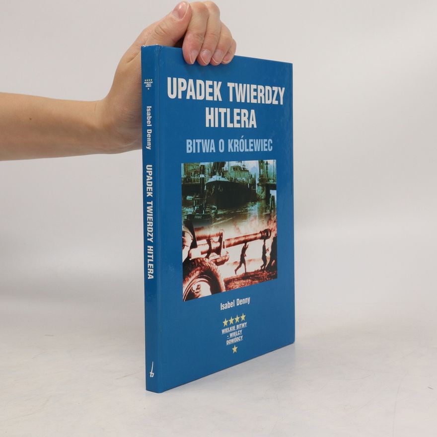 Isabel Denny Upadek twierdzy Hitlera