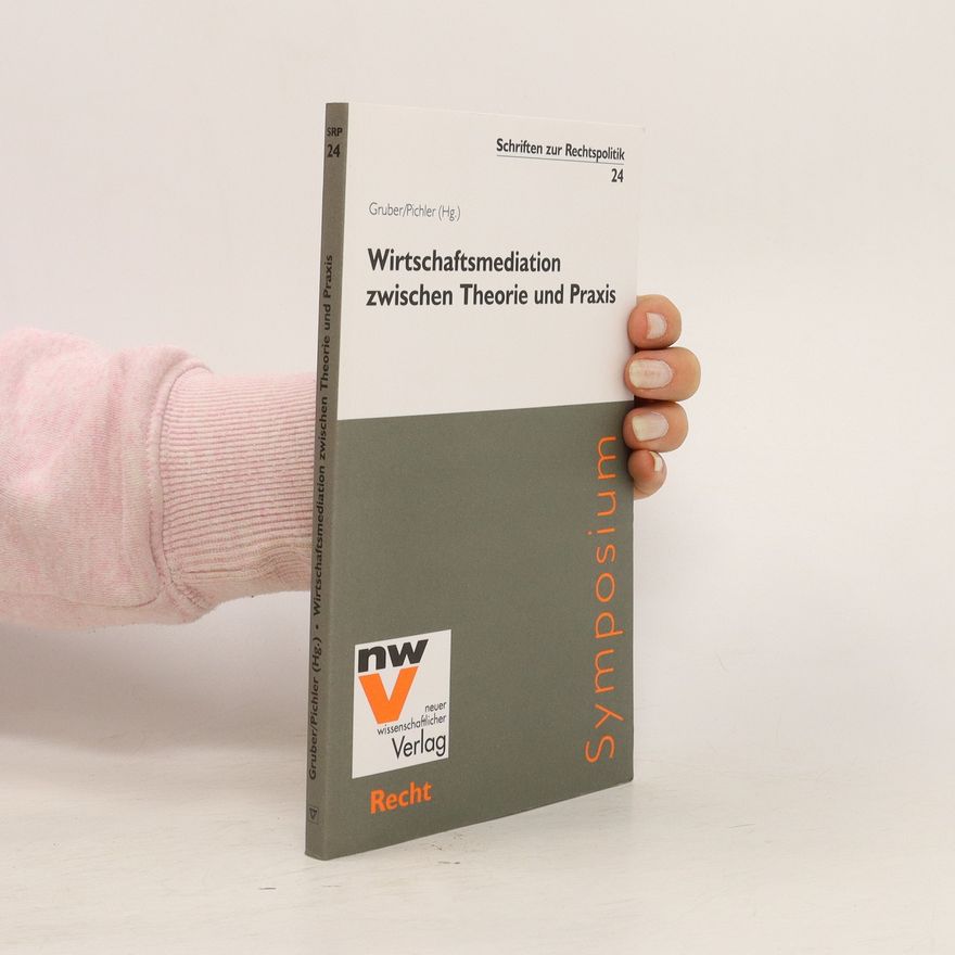 Michael Gruber Wirtschaftsmediation zwischen Theorie und Praxis