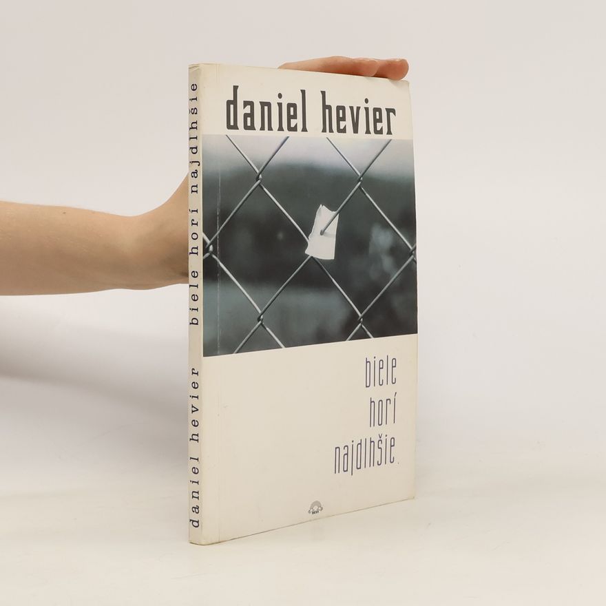Daniel Hevier Biele horí najdlhšie