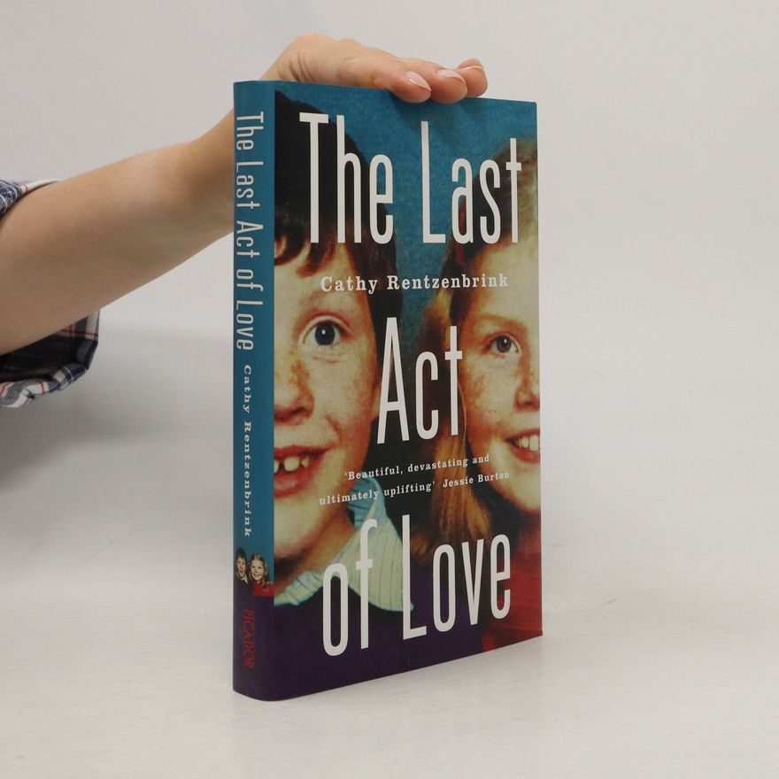 Cathy Rentzenbrink The Last Act of Love
