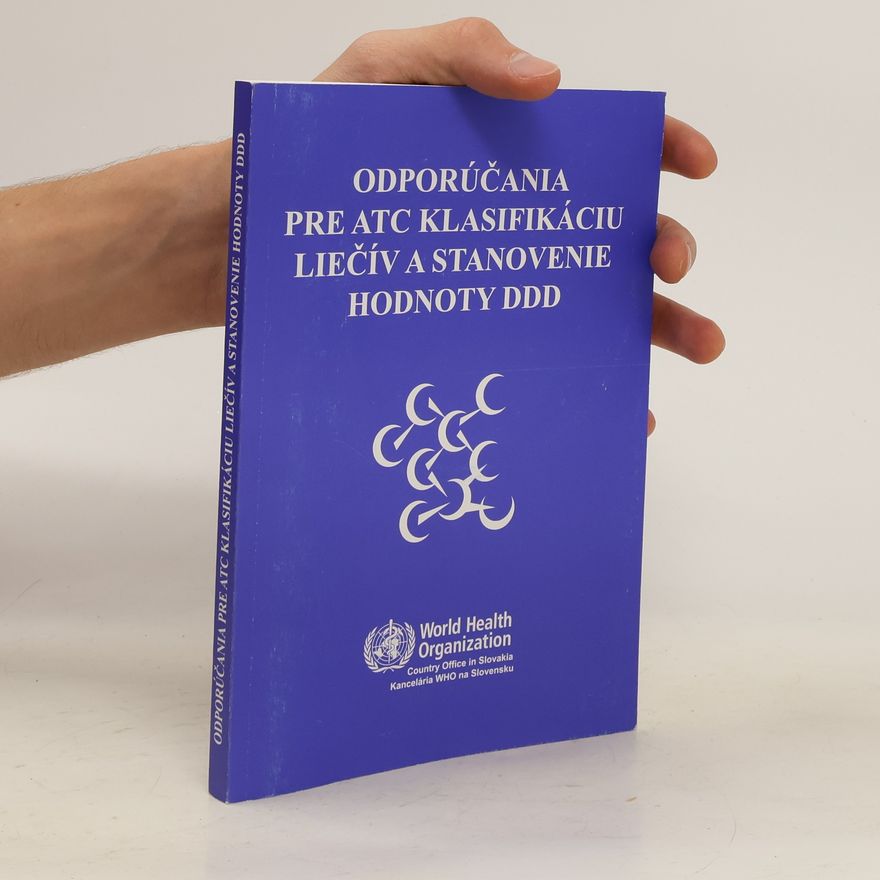 Autorenkollektiv odporúčania pre atc klasifikáciu liéčiv a stanovenie hodnoty ddd