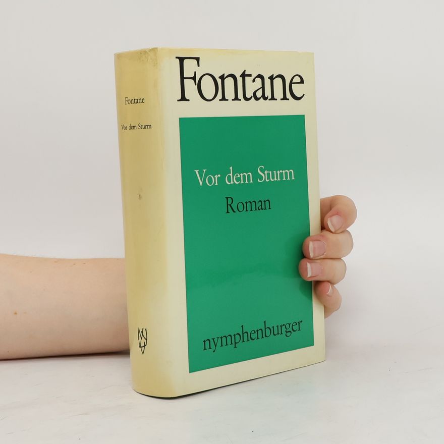Theodor Fontane Vor dem Sturm