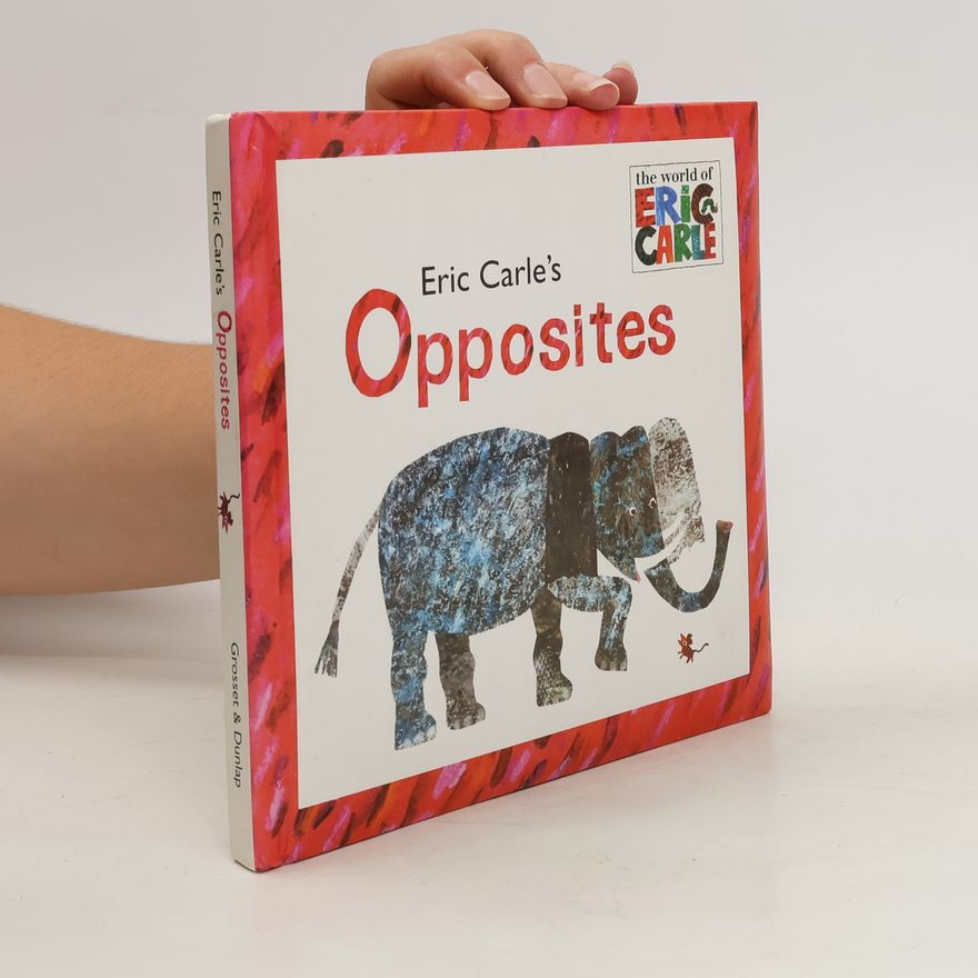 Eric Carle Opposites