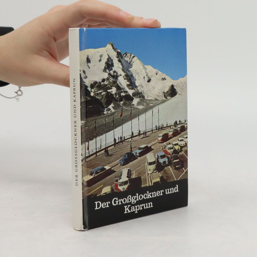 Autorenkollektiv Der Großglockner und Kaprun