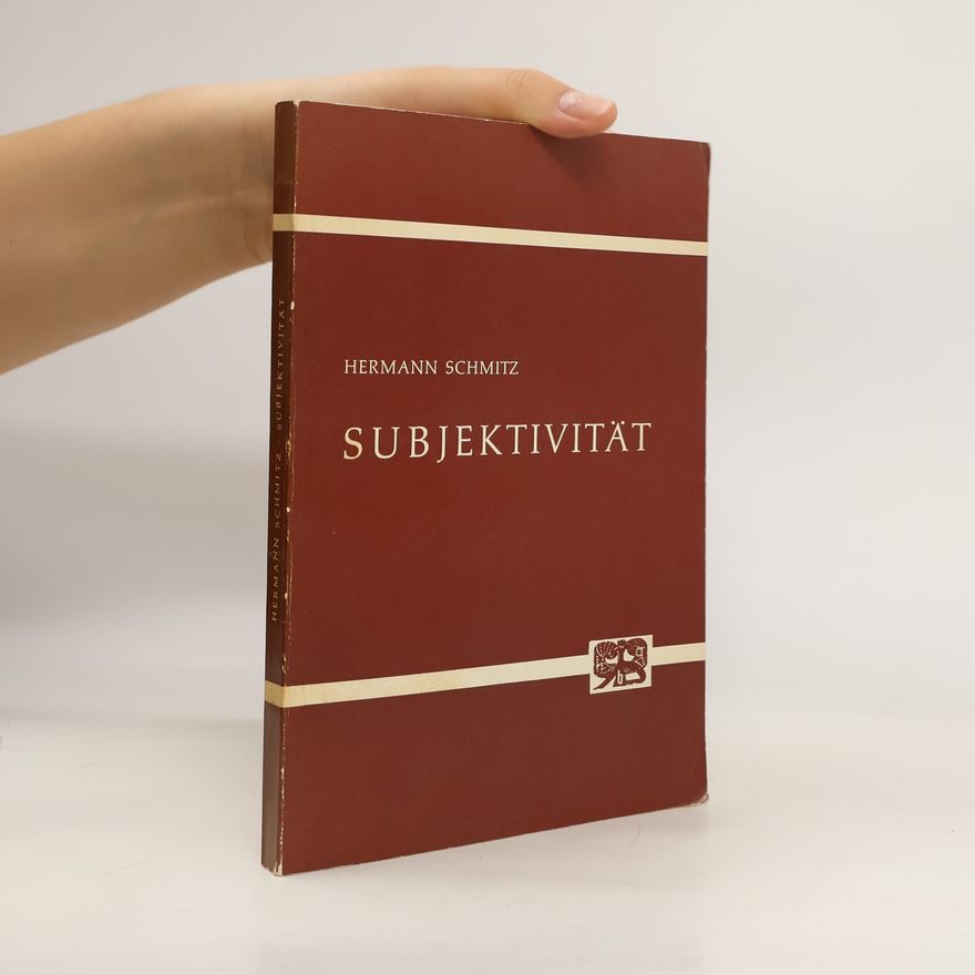 Hermann Schmitz Subjektivität