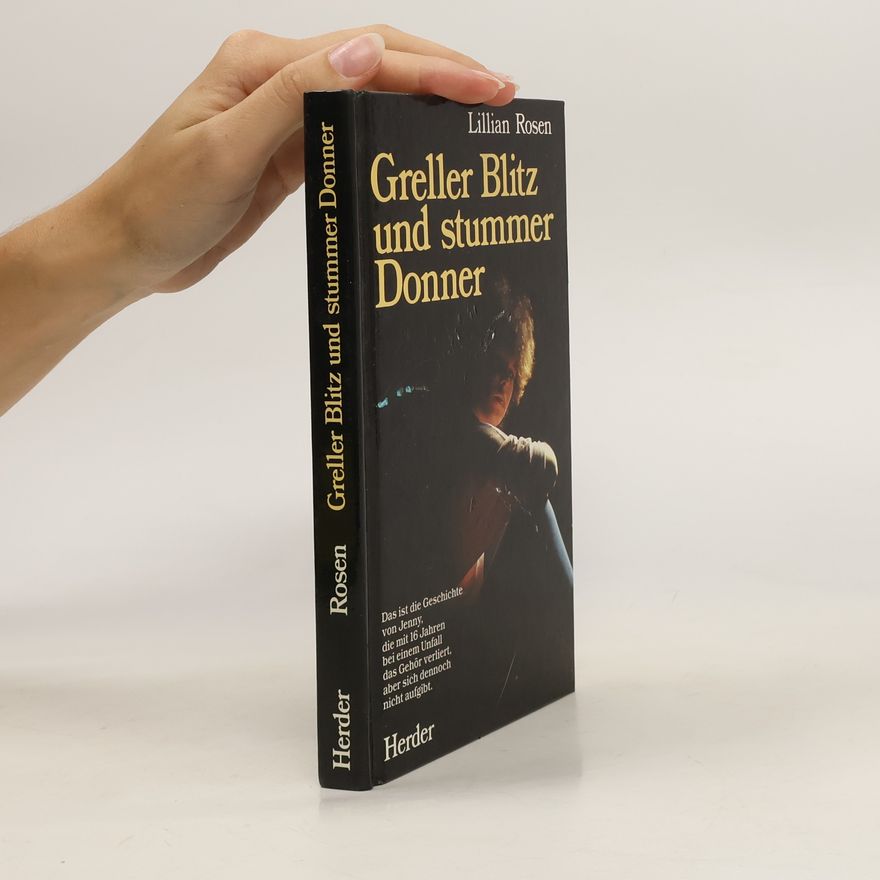 Lillian Rosen Greller Blitz und stummer Donner