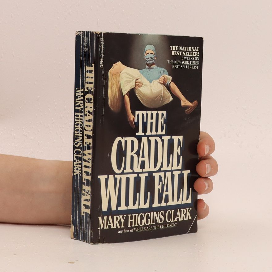 Mary Higgins Clark The Cradle Will Fall